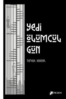 Yedi Ölümcül Gün - Turgut Yüksel PDF İndir
