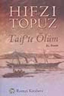 Taif'te Ölüm - Hıfzı Topuz PDF İndir