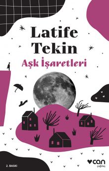 Aşk İşaretleri - Latife Tekin PDF İndir