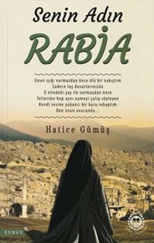 Senin Adın Rabia - Hatice  Gümüş PDF İndir