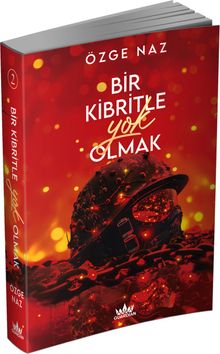 Bir Kibritle Yok Olmak 2 - Özge Naz PDF İndir