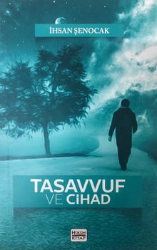 Tasavvuf ve Cihad - İhsan Şenocak PDF İndir