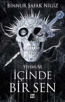 İçinde Bir Sen 3 / Yehmum - Binnur Şafak Nigiz PDF İndir