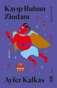 Kayıp Ruhun Zindanı Esrarname II - Ayfer Kafkas PDF İndir