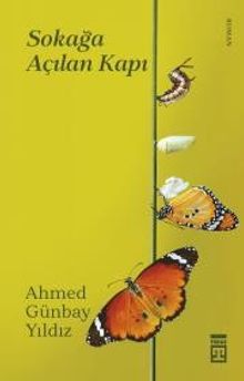 Sokağa Açılan Kapı - Ahmed Günbay Yıldız PDF İndir