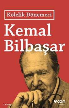 Kölelik Dönemeci - Kemal Bilbaşar