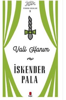 Vali Hanım - Prof. Dr. İskender Pala