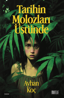 Tarihin Molozları Üstünde - Ayhan Koç PDF İndir
