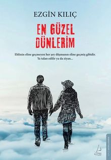 En Güzel Dünlerim - Ezgin Kılıç PDF İndir