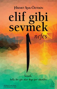 Elif Gibi Sevmek - Nefes - Hikmet Anıl Öztekin