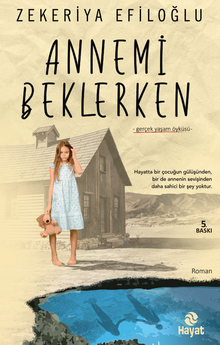Annemi Beklerken - Zekeriya Efiloğlu
