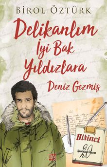 Delikanlım İyi Bak Yıldızlara - Deniz Gezmiş - Birol Öztürk