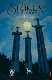 Ötüken  Üç Kurt - Kürşad E. Akgül PDF İndir