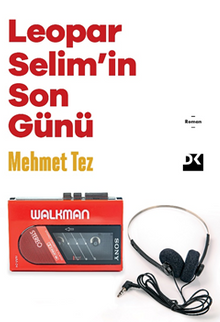 Leopar Selim'in Son Günü - Mehmet  Tez PDF İndir