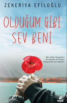 Olduğum Gibi Sev Beni - Zekeriya Efiloğlu