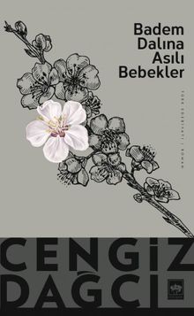 Badem Dalına Asılı Bebekler - Cengiz Dağcı PDF İndir