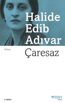 Çaresaz - Halide Edib Adıvar PDF İndir