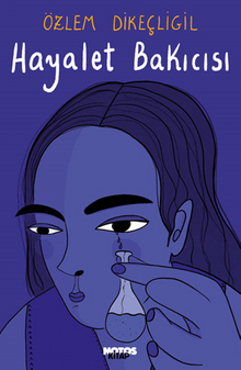 Hayalet Bakıcısı - Özlem Dikeçligil PDF İndir