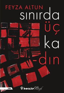 Sınırda Üç Kadın - Feyza Altun PDF İndir