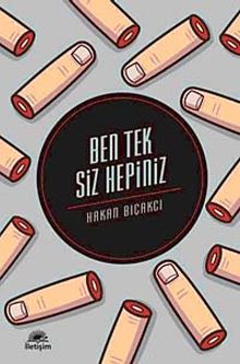 Ben Tek Siz Hepiniz - Hakan Bıçakcı PDF İndir