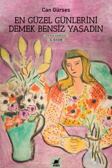 En Güzel Günlerini Demek Bensiz Yaşadın - Can Gürses PDF İndir