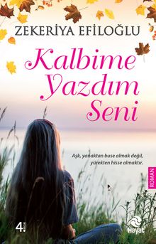 Kalbime Yazdım Seni - Zekeriya Efiloğlu PDF İndir