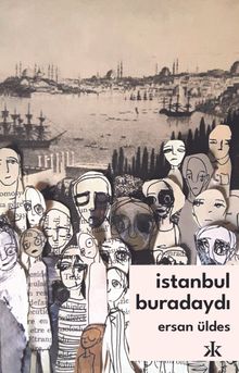 İstanbul Buradaydı - Ersan Üldes PDF İndir