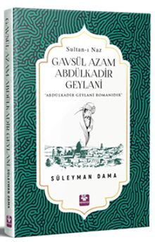 Gavsül Azam Abdülkadir Geylani - Süleyman Dama PDF İndir
