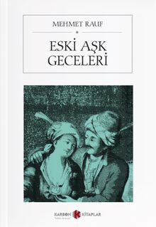 Eski Aşk Geceleri - Mehmed Rauf