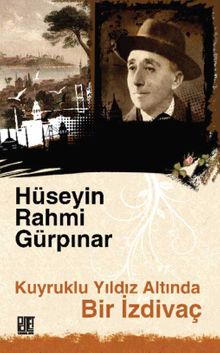 Kuyruklu Bir Yıldız Altında İzdivaç - Hüseyin Rahmi Gürpınar PDF İndir