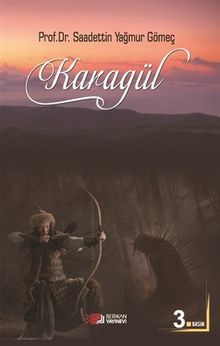 Karagül - Prof. Dr. Saadettin Yağmur Gömeç PDF İndir