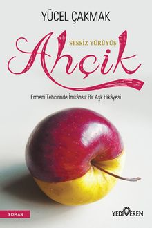 Ahçik  Sessiz Yürüyüş - Yücel Çakmak PDF İndir