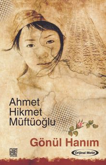 Gönül Hanım - Ahmet Hikmet Müftüoğlu PDF İndir