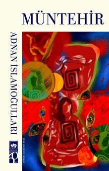 Müntehir - Adnan İslamoğulları PDF İndir