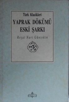 Yaprak Dökümü-Eski Şarkı - Reşat Nuri Güntekin PDF İndir