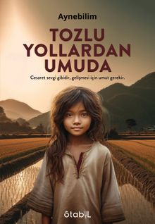Tozlu Yollardan Umuda - Aynebilim PDF İndir
