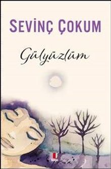 Gülyüzlüm - Sevinç Çokum