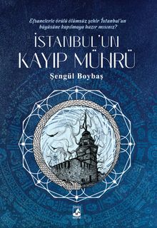 İstanbul'un Kayıp Mührü - Şengül Boybaş