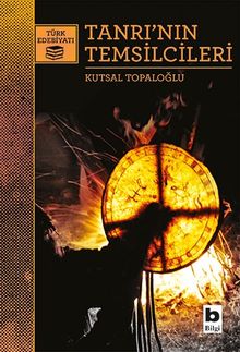 Tanrı'nın Temsilcileri - Kutsal Topaloğlu