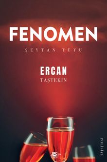 Fenomen: Şeytan Tüyü - Ercan Taştekin
