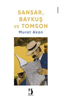 Sansar, Baykuş ve Tomson - Murat Akan