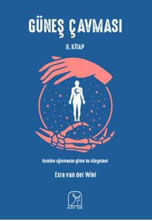 Güneş Çavması - Esra Van Der Wiel