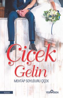 Çiçek Gelin - Mehtap Soyuduru Çiçek PDF İndir