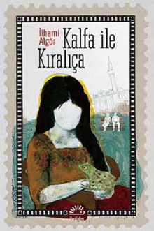 Kalfa ile Kıralıça - İlhami Algör PDF İndir