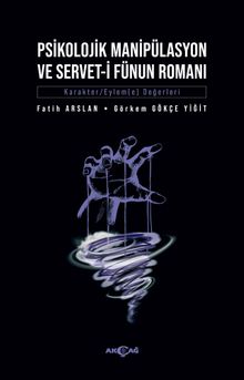 Psikolojik Manipülasyon ve Servet-i Fünun Romanı - Dr. Fatih Arslan