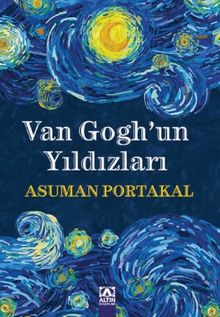 Van Gogh'un Yıldızları - Asuman Portakal PDF İndir