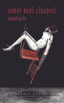 İsmet Özel Cinayeti - İsmail Pelit PDF İndir