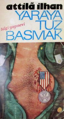 Yaraya Tuz Basmak - Attila İlhan
