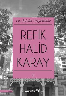 Bu Bizim Hayatımız - Refik Halid Karay