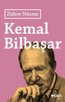Zühre Ninem - Kemal Bilbaşar